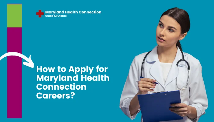 How to Apply for Maryland Health Connection Careers?