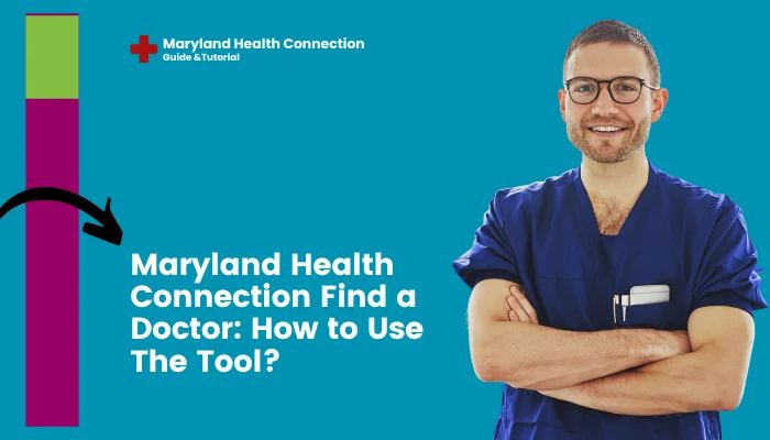 Maryland Health Connection Find a Doctor: How to Use The Tool?