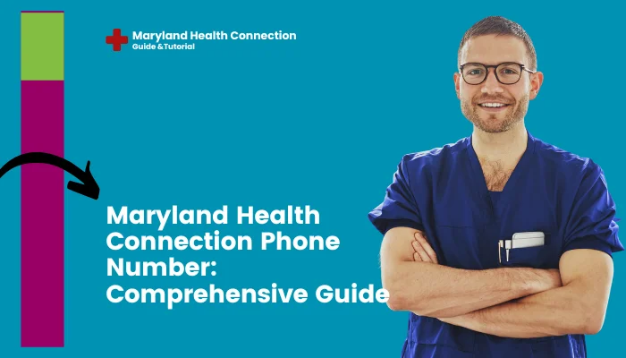 Maryland Health Connection Phone Number: Comprehensive Guide